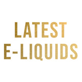 Latest E-Liquids