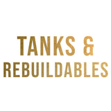 Tanks & Rebuildables