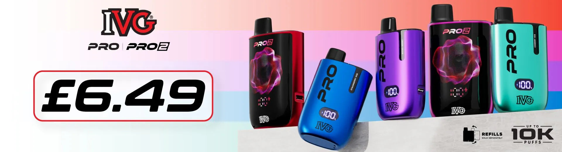 A poster showing the IVG Pro 2 vape device with same refill pod and only £6.49 roundel.