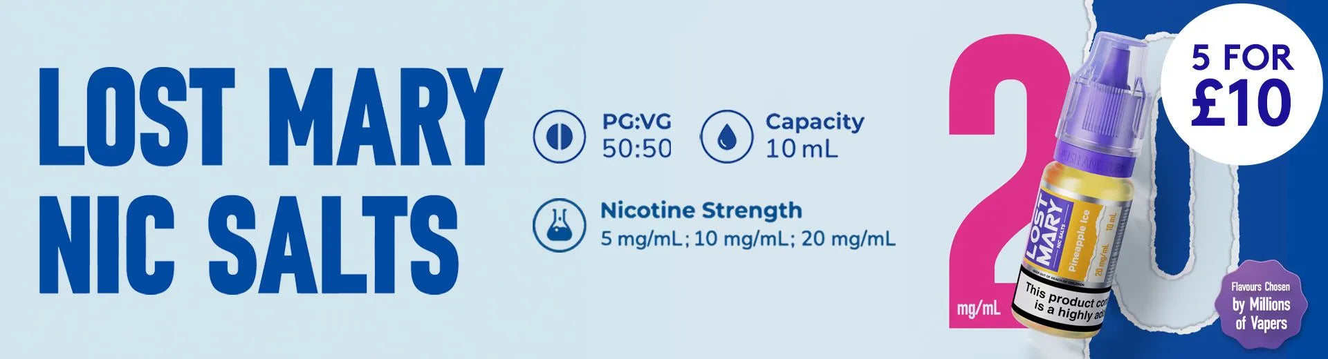 Lost Mary Nic Salts banner with product packaging on a light blue background and a 5 for £10 roundel on the House of Vapes - London website.